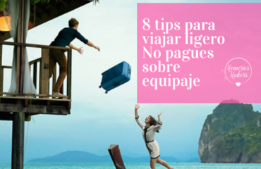 8 tips para viajar ligero ¡No pages sobre equipaje!