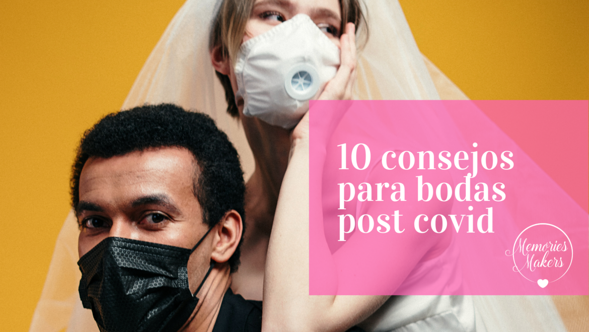 10 consejos para bodas post COVID